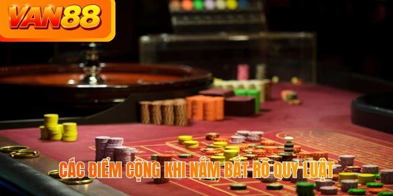 Các điểm cộng khi nắm bắt rõ quy luật