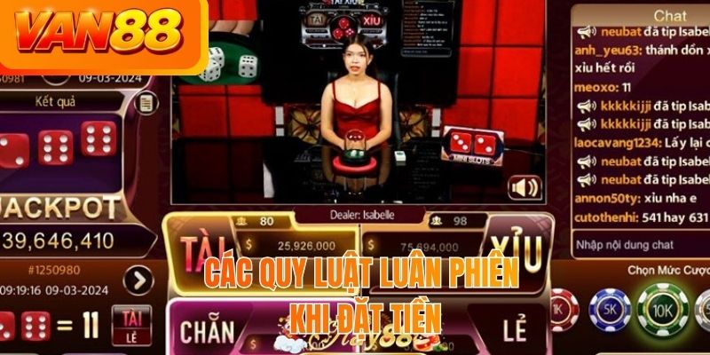 Các quy luật luân phiên khi đặt tiền