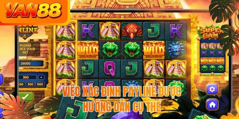 Việc xác định payline được hướng dẫn cụ thể